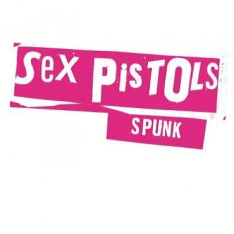 Sex Pistols - Spunk - The JuicyJoint