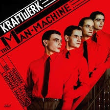 Kraftwerk - The Man Machine LP - The JuicyJoint