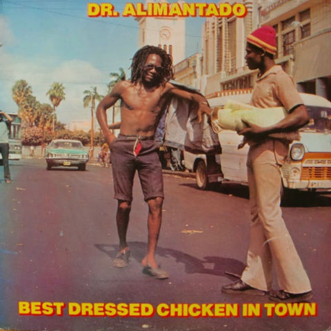 Dr Alimantado - Best Dressed Chicken - The JuicyJoint