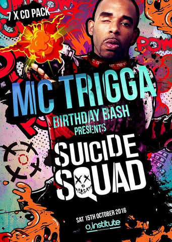 Mc Trigga's Birthday Bash Presents Suicide Squad 7 x cd - The JuicyJoint