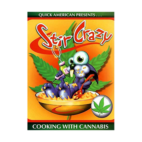 SALE!! Stir Crazy - Cannabis Cook Book